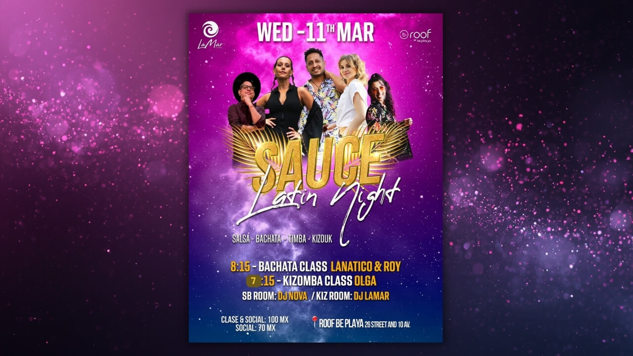 MIÉRCOLES 11 DE MARZO - SAUCE LATIN NIGHT