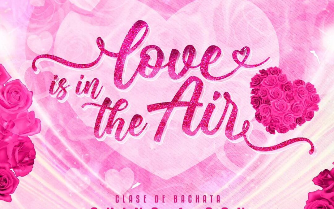 Love is in the Air: Bachata, 14 febrero 2026 – BKN Events